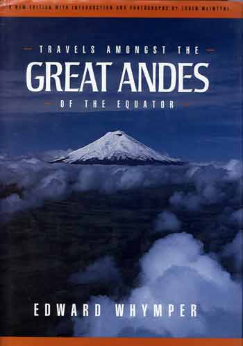 
Cotopaxi - Travels Amongst the Great Andes of the Equator book cover 
